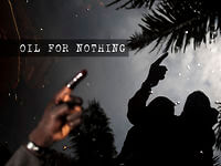 Film: Oil for Nothing